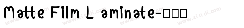 Matte Film L aminate字体转换